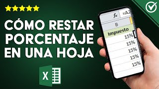 ¿Cómo restar porcentajes en una hoja de cálculo EXCEL? - Acciones en tablas