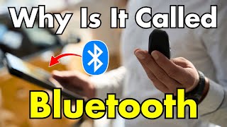 Why Is It Called “Bluetooth”? The Shocking Viking Origin