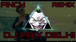PINCH_(REMIX)_BY_DJ_PRIX_DELHI_(full song) DJ _SONG |GULZAAR CHHANIWALA| NEW_HARYANVI_SONG_2020