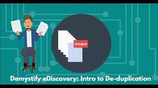 Demystifying eDiscovery: Introduction to De-duplication