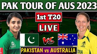 PAKISTAN W vs AUSTRALIA W 1st T20 MATCH LIVE SCORES & COMMENTARY| PAK W vs AUS W 1st T20 LIVE