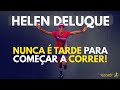 🌍 Começou a correr aos 41 anos e conquistou vaga no Mundial | Helen Deluque 🎧 Podcast #44