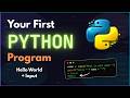 Your First Python Program - Hello World + Input