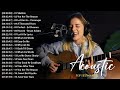 Acoustic Cover Of Popular Songs - Acoustic Love Songs Cover 2024 - Best Acoustic Songs Ever #1