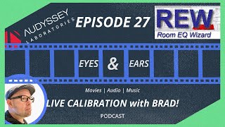 LIVE MultEQ-X Calibration with REW - Eyes & Ears Podcast