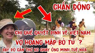Đoàn Bộ Hành Ông Minh Tuệ 18/4 Chị Quế Quyết Định Về Việt Nam | Vợ Hoàng Mập Ko Thấy Xuất Hiện Tu