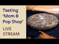 LIVE TASTING of 'Mom & Pop Shop' Yiwu PuErh