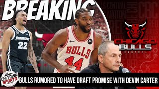 Have Bulls  Made Draft Day Promise To Guard Devin Carter | Thunder Interested In Patrick Williams