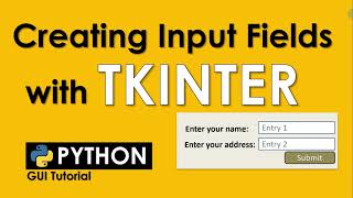 CREATING INPUT FIELD WITH TKINTER | ENTRY WIDGET OPTIONS AND METHODS | PYTHON TUTORIAL
