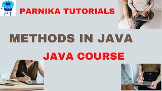Java Methods | Methods in Java | Java Programming | Java Tutorial For Beginners | Parnika Tutorials