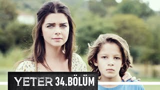 Yeter 34. Bölüm