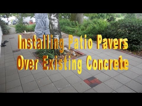 Installing Patio Pavers Over Existing Concrete Installing Patio Pavers Over Existing Concrete