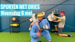 Sporten met Dries - sessie 11 - woensdag 6 en donderdag 7 mei