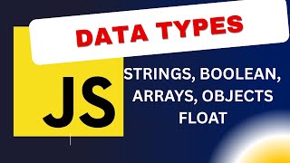 JavaScript Data Types Explained | Master the Basics of JavaScript