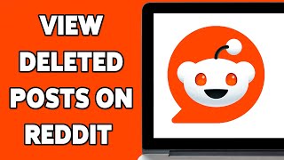 How To View Deleted Posts On Reddit 2025 | Recover Deleted Reddit Posts