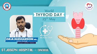 World Thyroid Day I Dr Sudharson I St.Joseph Hospital - Dindigul