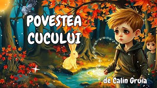 🐦 Povestea Cucului | Povesti pentru copii | Povesti nemuritoare romanesti | Basme fermecate 🐦