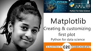 #1 Matplotlib tutorial - Creating and customizing our first plot in just 5 mins - Python for DS