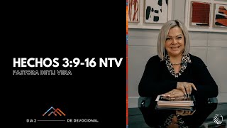 Día 2 | Pastor Deyli Vera | Hechos 3:9-16 NTV | Devocional De Ayuno 2025