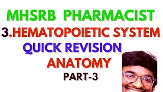 3.HEMATOPOIETIC SYSTEM QUICK REVISON | ANATOMY | PART -3 | MHSRB PHARMACIST#subscribe