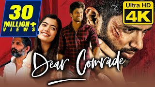 Dear Comrade Hindi Dubbed Movie In 4K Ultra HD Quality | Vijay Devarakonda, Rashmika, Shruti