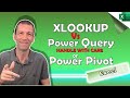 XLOOKUP v Power Query v Power Pivot in Excel