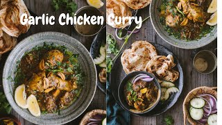 Super Flavorful EASY Garlic Chicken Curry (Lehsuni Murgh)