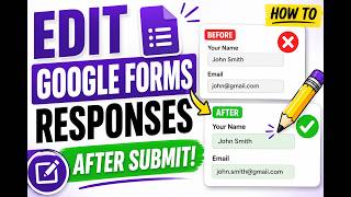 How to edit google forms responses after submit?