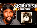 DEEP! | Seasons In The Sun - Terry Jacks (Reaction)