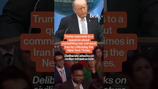 Trump slams NYT in response to a question about war crimes in Iran