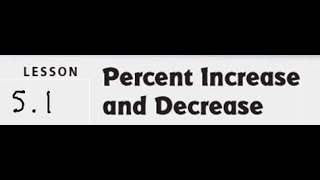 5.1 Percent Increase and Decrease