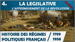 La Législative : l'affermissement de la Révolution - Partie 1 - Web-Série - Episode 4