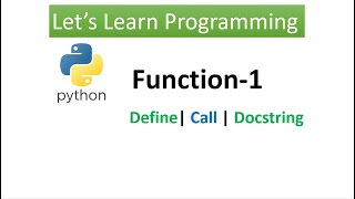 Python || Function-1 || Define || Call || Docstring