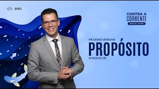 🐠 PROPÓSITO - Contra a Corrente | Semana Jovem (1/8) | Pr. Denis Versiani - 24.08.24