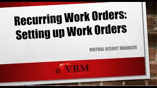 Recurring Work Orders: Setting up Work Orders