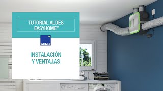 TUTORIAL ALDES | EasyHOME® | Instalación y ventajas