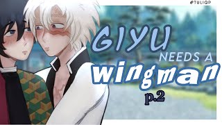 Giyu needs a wingman | SaneGiyu🍃🌊 ~ 2/2 Demon Slayer / KNY 🤍 gl2