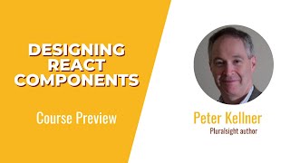 React Skills: Designing React Components Course Preview