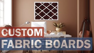 Custom Fabric Boards - Wall Decor Superstore