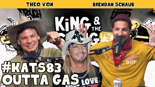 Outta Gas | King and the Sting w/ Theo Von \u0026 Brendan Schaub #83