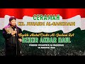 CERAMAH ABAH KH. JUNAEDI ALBAGHDADI Ι HAUL DZIKIR MANAQIB AKBAR 2024