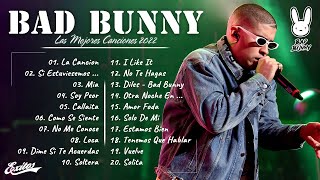 Bad Bunny Sus Mejores Exitos 2022 - Bad Bunny Mix 2022