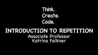 Code101x: Introduction To Repetition