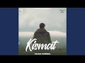 Kismat (feat. Satyam Verma)