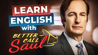 Learn English with BETTER CALL SAUL