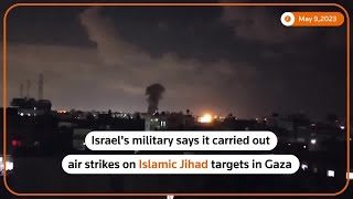 Israeli strikes target Palestinian armed group in Gaza