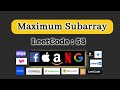 Array interview problem and Java code: Maximum Subarray -: Blind 75:  Leetcode 53 || Sliding Window