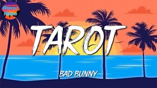 ♩ Bad Bunny, ft. Jhay Cortez - Tarot (Letra\Lyrics)