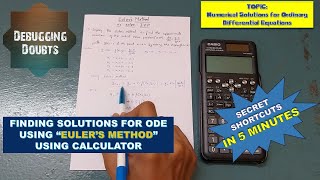 Euler's Method to solve Ordinary Differential Equation using calculator shortcuts