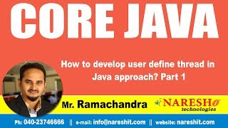 How to develop user define thread in Java approach? Part 1 | Core Java Tutorial | by Mr.Ramachandra